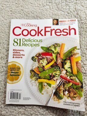 Fine Cooking CookFresh Magazine Winter 2014 81 Delicious Recipes Meyer Lemons